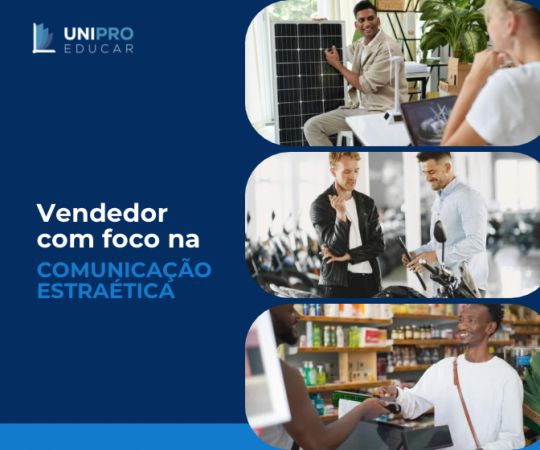 Vendedor com foco na Comunicação Estratégica